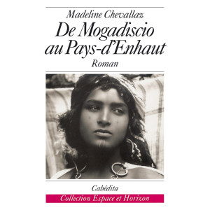 DE MOGADISCIO AU PAYS D´ENHAUT