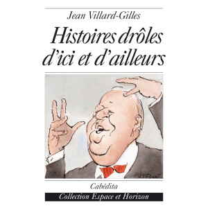 HISTOIRES DRÔLES D’ICI ET D’AILLEURS