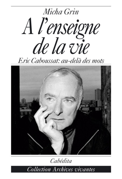 À L’ENSEIGNE DE LA VIE