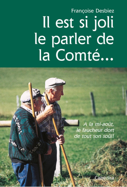 IL EST SI JOLI LE PARLER DE COMTÉ...