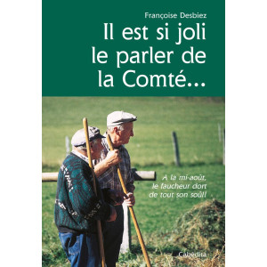 IL EST SI JOLI LE PARLER DE COMTÉ...