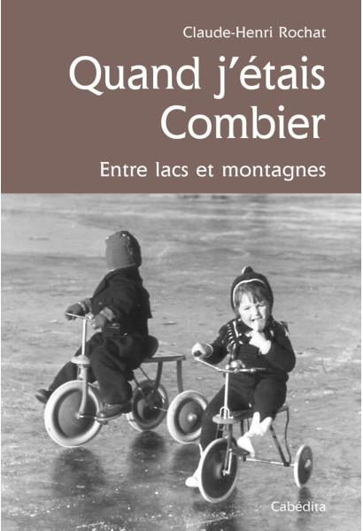 QUAND J'ÉTAIS COMBIER