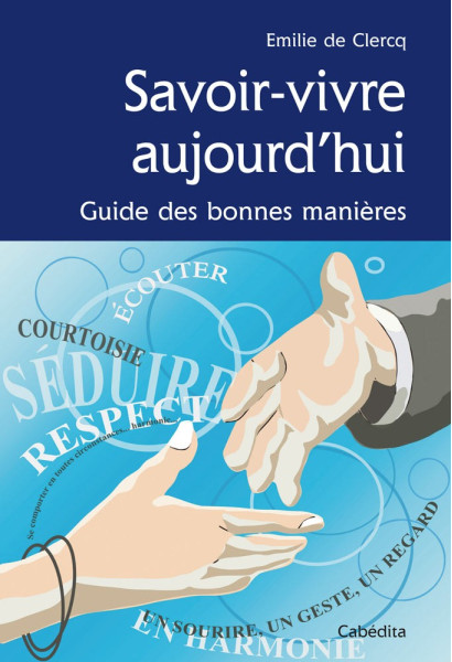 SAVOIR-VIVRE AUJOURD'HUI