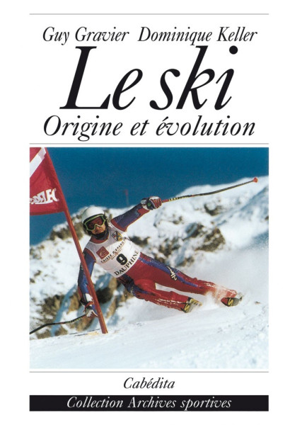 LE SKI - ORIGINE ET ÉVOLUTION