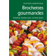 BROCHETTES GOURMANDES