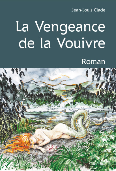 LA VENGEANCE DE LA VOUIVRE