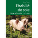 L'HABILLE DE SOIE
