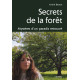SECRETS DE LA FORET