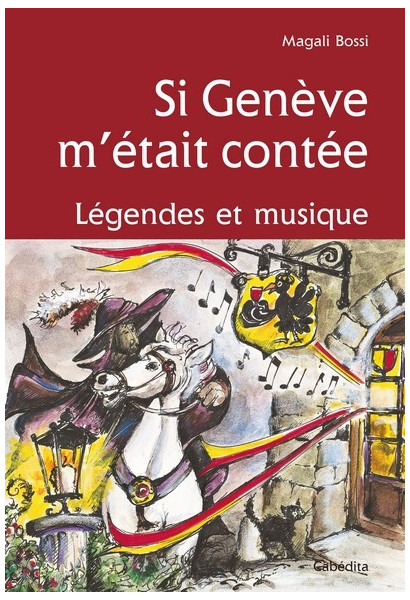 SI GENEVE M'ETAIT CONTEE