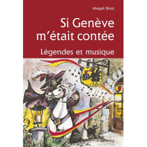 SI GENEVE M'ETAIT CONTEE