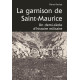 LA GARNISON DE SAINT-MAURICE