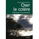 OSER LA COLERE