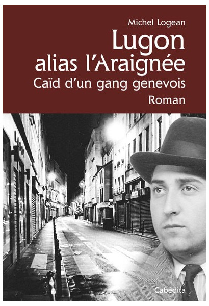 LUGON ALIAS L'ARAIGNEE