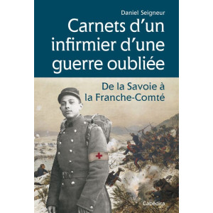 CARNETS D'UN INFIRMIER D'UNE GUERRE OUBLIEE