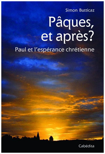 PÂQUES, ET APRES?