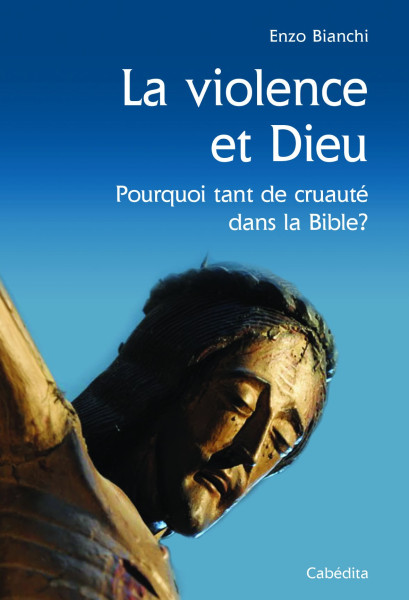 LA VIOLENCE ET DIEU