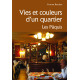 VIES ET COULEURS D'UN QUARTIER
