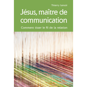 JESUS, MAÎTRE DE COMMUNICATION
