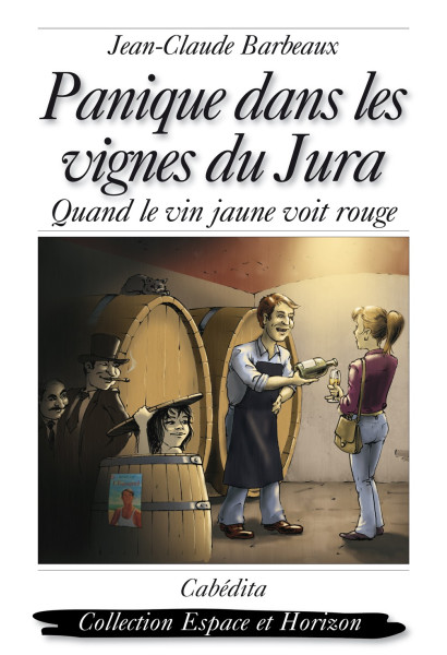 PANIQUE DANS LES VIGNES DU JURA