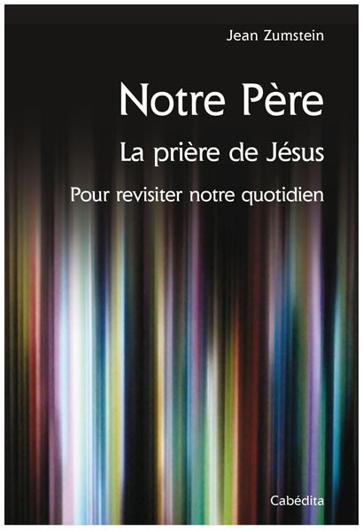 NOTRE PERE - LA PRIERE DE JESUS
