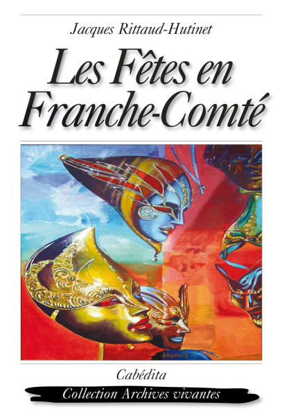 LES FÊTES EN FRANCHE-COMTÉ
