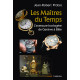 LES MAÎTRES DU TEMPS