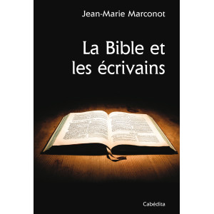 LA BIBLE ET LES ECRIVAINS