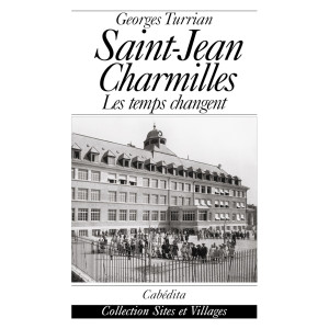 SAINT JEAN CHARMILLES - LES TEMPS CHANGENT