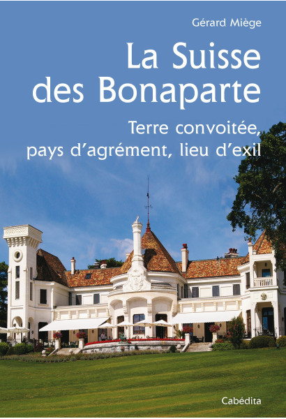 LA SUISSE DES BONAPARTE
