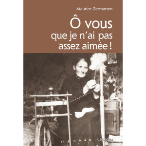 Ô VOUS QUE JE N'AI PAS ASSEZ AIMÉE