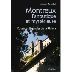 MONTREUX FANTASTIQUE ET MYSTERIEUSE