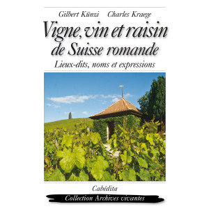 VIGNE, VIN ET RAISIN DE SUISSE ROMANDE