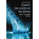 GUERIR LES CORPS ET LES ÂMES