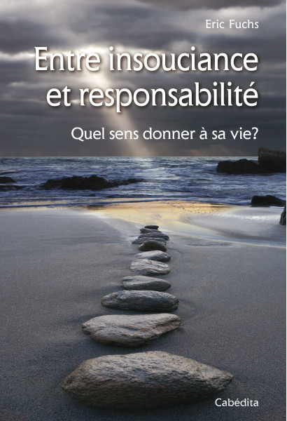ENTRE INSOUCIANCE ET RESPONSABILITE