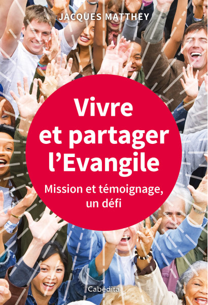 VIVRE ET PARTAGER L'EVANGILE
