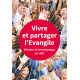 VIVRE ET PARTAGER L'EVANGILE