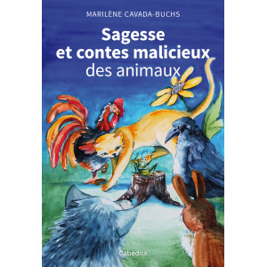 SAGESSE ET CONTES MALICIEUX DES ANIMAUX