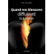 QUAND NOS BLESSURES DIFFUSENT LA LUMIERE