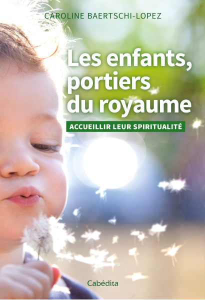 LES ENFANTS, PORTIERS DU ROYAUME