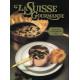 LA SUISSE GOURMANDE