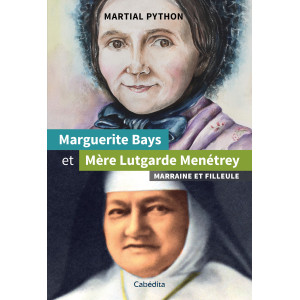 MARGUERITE BAYS ET MERE LUTGARDE MENETREY