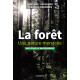 LA FORÊT - UNE NATURE MENACEE