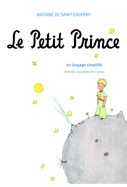 LE PETIT PRINCE - EN LANGAGE SIMPLIFIE