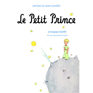 LE PETIT PRINCE - EN LANGAGE SIMPLIFIE