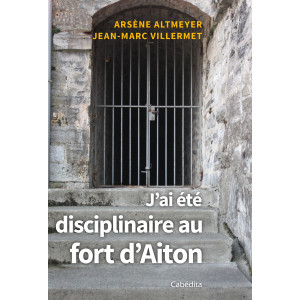 J'AI ETE DISCIPLINAIRE AU FORT D'AITON
