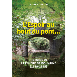 L'ESPOIR AU BOUT DU PONT...
