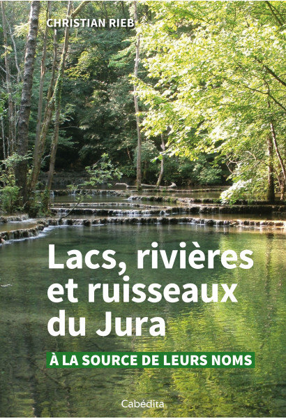 LACS, RIVIERES ET RUISSEAUX DU JURA