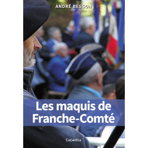LES MAQUIS DE FRANCHE-COMTE