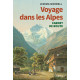 VOYAGE DANS LES ALPES