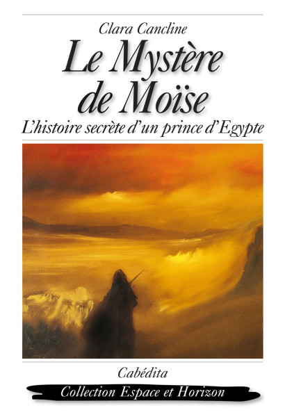 LE MYSTÈRE DE MOÏSE